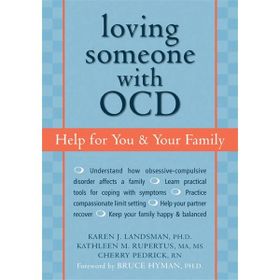 Loving Someone with OCD: Help for You and Your Family