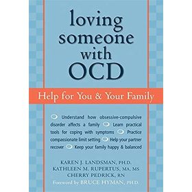Loving Someone with OCD: Help for You and Your Family
