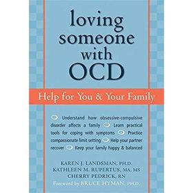 Loving Someone with OCD: Help for You and Your Family