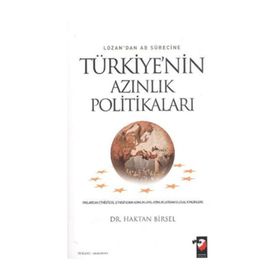 LOZAN'DAN AB SÜRECINE TÜRKIYE'NIN AZINLIK POLITIKALARI - HAKTAN BIRSEL