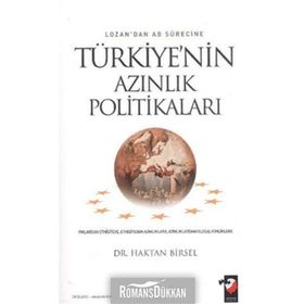 LOZAN'DAN AB SÜRECINE TÜRKIYE'NIN AZINLIK POLITIKALARI - HAKTAN BIRSEL
