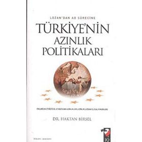 LOZAN'DAN AB SÜRECINE TÜRKIYE'NIN AZINLIK POLITIKALARI - HAKTAN BIRSEL