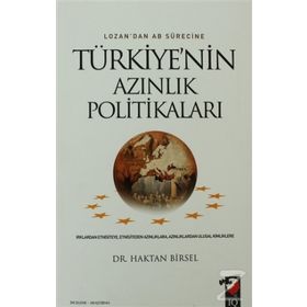 LOZAN'DAN AB SÜRECINE TÜRKIYE'NIN AZINLIK POLITIKALARI - HAKTAN BIRSEL