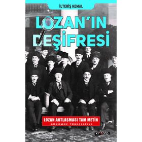 Lozan'ın Deşifresi - İlteriş Kemal