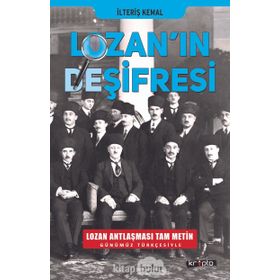 Lozan'ın Deşifresi - İlteriş Kemal