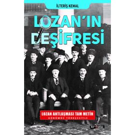 Lozan'ın Deşifresi - İlteriş Kemal