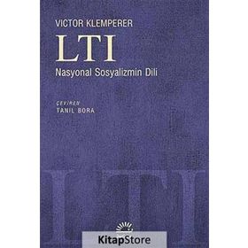 LTI NASYONAL SOSYALIZMIN DILI - VICTOR KLEMPERER