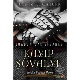 Luadun'dal Efsanesi: Kayıp Şövalye - Deniz Kocatürk