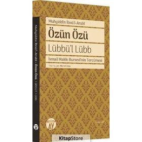 Lübb’ül-Lübb Özün Özü - Muhyiddin İbni Arabi