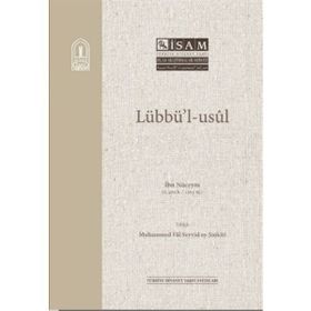 Lübbü`l Usül - İsam Yayınları