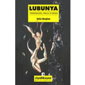 Lubunya - Transseksüel Kimlik ve Beden - Selin Berghan
