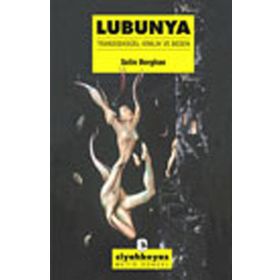 Lubunya - Transseksüel Kimlik ve Beden - Selin Berghan