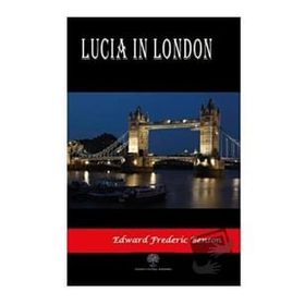 Lucia In London - Edward Frederic Benson
