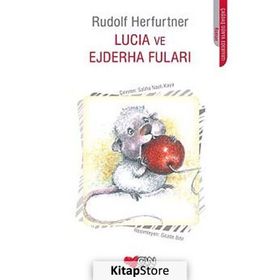 Lucia ve Ejderha Fuları - Rudolf Herfurtner