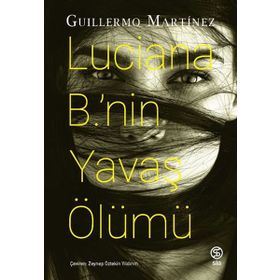 Lucıana B.’nin Yavaş Ölümü Sia Kitap