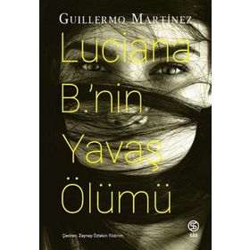 Lucıana B.’nin Yavaş Ölümü Sia Kitap
