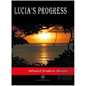 Lucia's Progress - Edward Frederic Benson