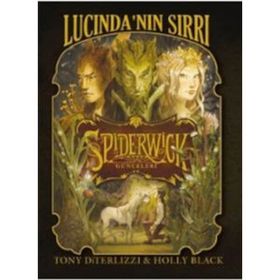 LUCİNDA'NIN SIRRI SPIDERWICK GÜNCELERİ 3 - TONY DITERLIZZI