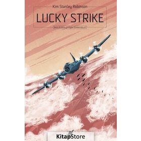 Lucky Strike - Kim Stanley Robinson