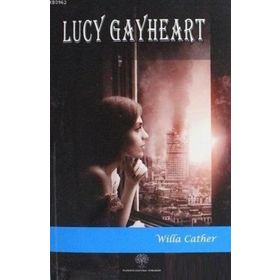 Lucy Gayheart Willa Cather-Platanus Publishing