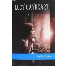 Lucy Gayheart Willa Cather-Platanus Publishing