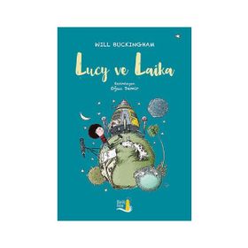 Lucy ve Laika - Will Buckinghan