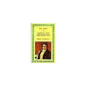 LUDWIG VAN BEETHOVEN (HAYATI VE ESERLERI) - VAHDET GÜLTEKİN