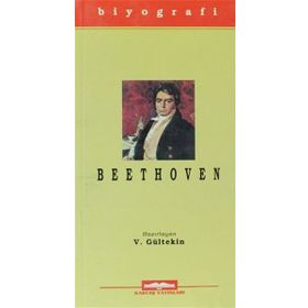 LUDWIG VAN BEETHOVEN (HAYATI VE ESERLERI) - VAHDET GÜLTEKİN