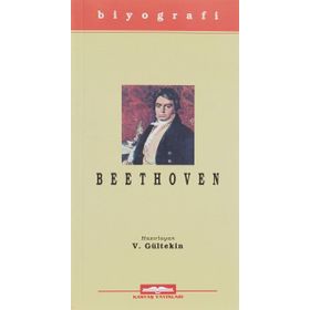 LUDWIG VAN BEETHOVEN (HAYATI VE ESERLERI) - VAHDET GÜLTEKİN