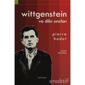LUDWING WITTGENSTEIN ERKEN DÖNEMİNDE DILIN SINIRLARI VE FELSEFE - ALI UTKU