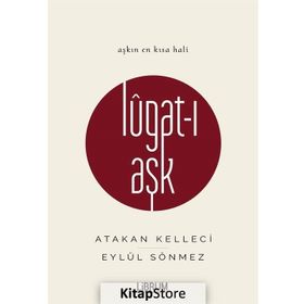 Lugat-ı Aşk - Eylül Sönmez Atakan Kelleci