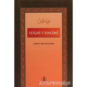 Lügat-i Halimi - Lutfullah b. Ebu Yusuf el-Halimi