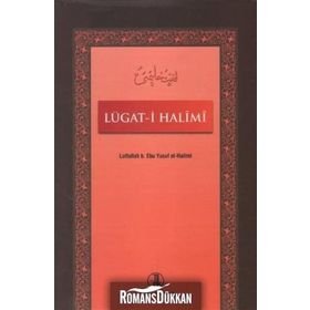 Lügat-i Halimi - Lutfullah b. Ebu Yusuf el-Halimi