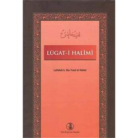 Lügat-i Halimi - Lutfullah b. Ebu Yusuf el-Halimi