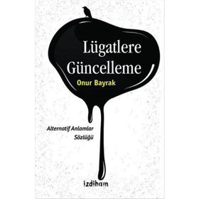 Lügatlere Güncelleme - Onur Bayrak