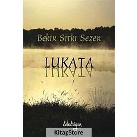 LUKATA - BEKIR SITKI SEZER
