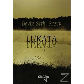 LUKATA - BEKIR SITKI SEZER