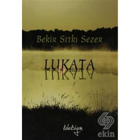 LUKATA - BEKIR SITKI SEZER