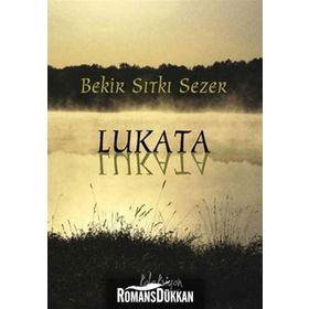 LUKATA - BEKIR SITKI SEZER