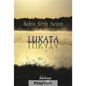 LUKATA - BEKIR SITKI SEZER