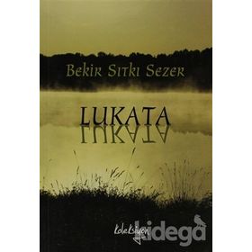 LUKATA - BEKIR SITKI SEZER