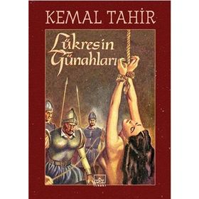 Lükres’in Günahları - Kemal Tahir