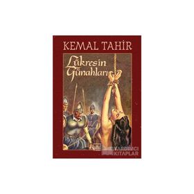 Lükres’in Günahları - Kemal Tahir