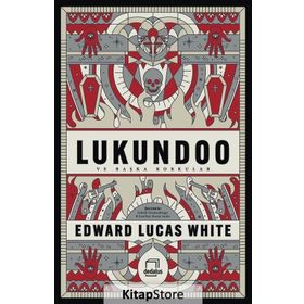 Lukundoo - Edward Lucas White
