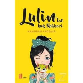 Lulin'in Işık Rehberi - Kamuran Akdemir