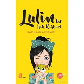 Lulin'in Işık Rehberi - Kamuran Akdemir