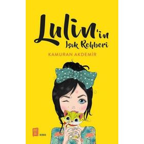 Lulin'in Işık Rehberi - Kamuran Akdemir