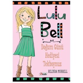 Lulu Bell – Doğum Günü Hediyesi Tekboynuz - Belinda Murrell