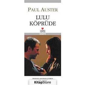 LULU KÖPRÜDE - PAUL AUSTER
