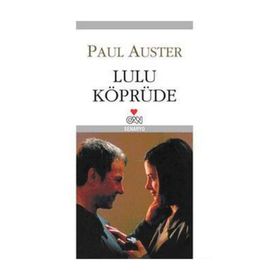 LULU KÖPRÜDE - PAUL AUSTER